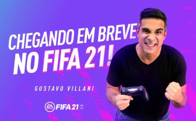 Gustavo Villani é novo narrador do FIFA 21