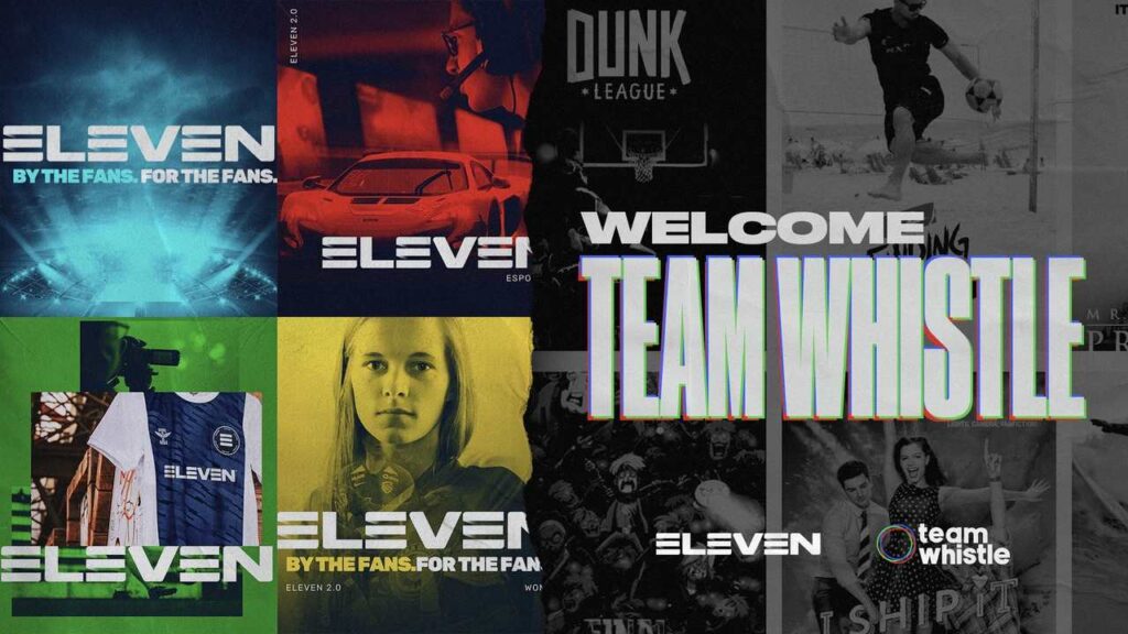 Eleven Sports anuncia aquisição da Team Whistle