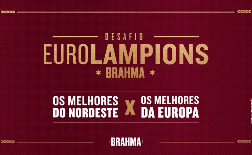 Brahma quer amistoso entre melhores da Copa do Nordeste e clubes europeus