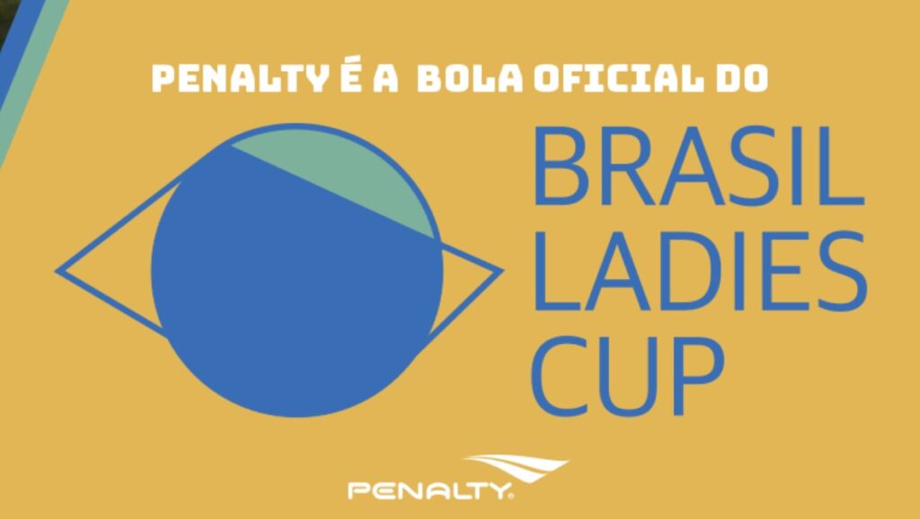 Penalty será a bola oficial do Brasil Ladies Cup