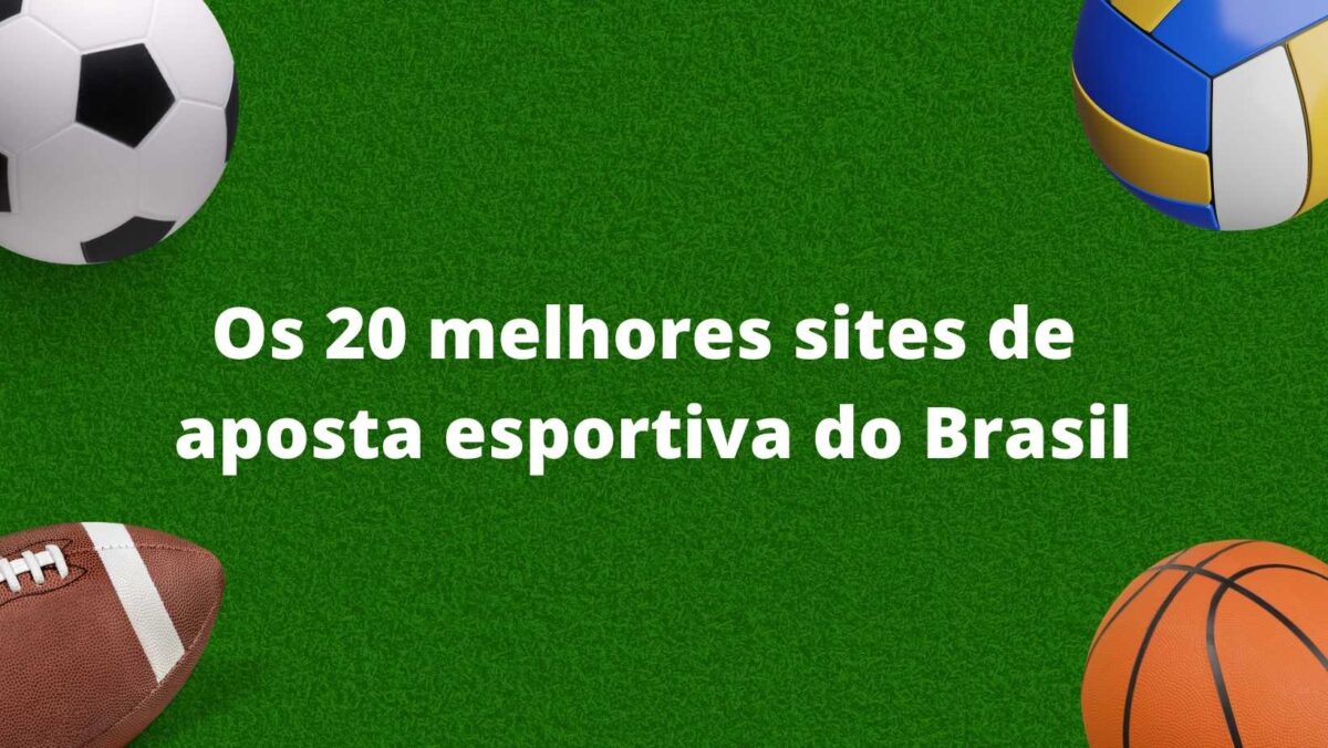 Os 20 melhores sites de aposta esportiva no Brasil