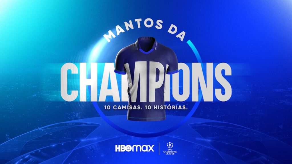 HBO Max fará exposição com camisas icônicas da UEFA Champions League